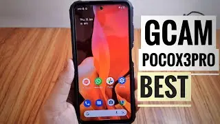 Poco X3 Pro Gcam XML Latest Version 2022 Best Ever 🔥🔥🔥