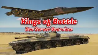 Kings of Battle Dev Server Overview - All the New Vehicles + Details [War Thunder]