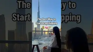The Best Way to Start Dropshipping in 2024