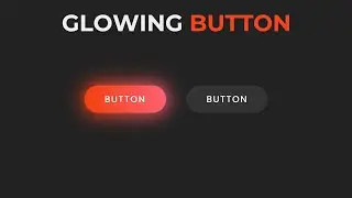 Glowing Button Hover Effects Using HTML & CSS