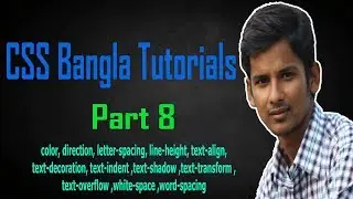 CSS Bangla Tutorials Part 8 : All CSS Text Properties
