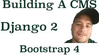 Django 2 Building A CMS: How To Configure Our Project For Bootstrap