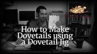 How to Cut Dovetails using a Dovetail Jig