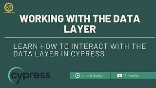 Cypress - Working with the datalayer