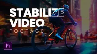 Stabilize SHAKY VIDEO in Premiere Pro