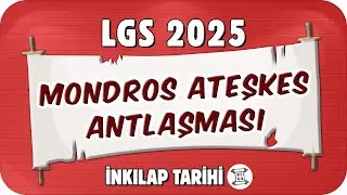 İşgal Yıllarında Anadolu - Mondros Ateşkes Antlaşması 📕 8SOS6 