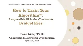 How to Train Your Algorithm: Responsible AI in the Classroom