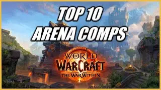 Top 10 Arena Comps - The War Within