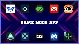 Must have 10 Game Mode App Android Apps