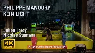 Philippe Manoury: Kein Licht (2011/2012/2017)