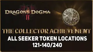 Dragons Dogma 2: The Collector Achievement (Seeker Tokens 121-140)