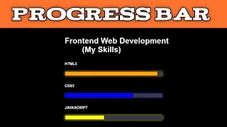 Progress Bar | HTML5 & CSS3 | Full Tutorial