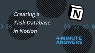 Creating a Task Database in Notion | Notion Tutorial
