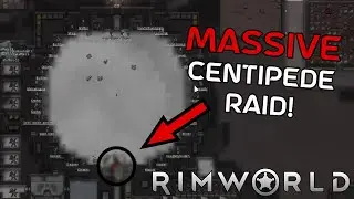 Rimworld - Centipede Raid!!!