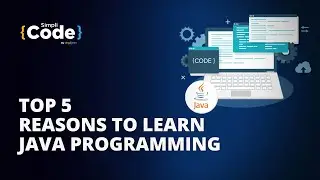 Top 5 Reasons To Learn Java Programming | Why Learn Java In 2021? | SimpliCode | 