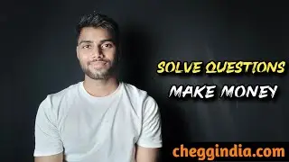 how to make money online || How i earn from Cheggindia.com || Work From Home