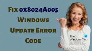 Fix 0x8024A005 Windows Update Error Code