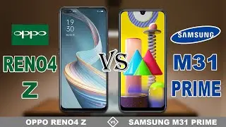 OPPO RENO4 Z vs SAMSUNG GALAXY M31 PRIME || Full Specs Comparison