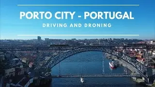 Porto Driving and Droning