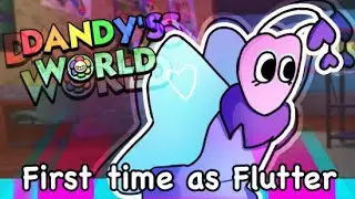 🌈Playing as Flutter for the first time! || Dandy's World