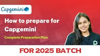 How to prepare for Capgemini On Campus Exam 2025 Batch | Capgemini Preparation