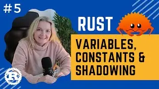 Rust Crash Course | #5 Variables, Constants & Shadowing