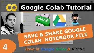 4) Google Colab Tutorial | How to save, (Google Drive - Github), Download & share Colab File