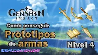 🗡️PROTOTIPO DE ARMAS NIVEL 4 - Cómo conseguirlas facilmente | Genshin Impact |