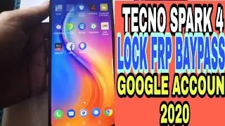 LOCK GOOGLE ACCOUNT TECNO SPARK 4 BB4K ANDROID 9 FRP BAYPASS 2020