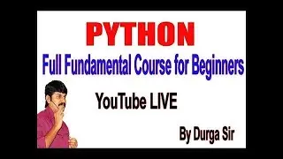 Learn Python - Full Fundamental Course for Beginners  By Durga Sir