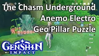 The Chasm Underground Anemo Electro Geo Pillar Puzzle Genshin Impact