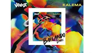 Vinka - Bailando (Kalema Dance Remix)