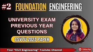 Foundation Engineering Question | University Exam Questions | Civil Engineering