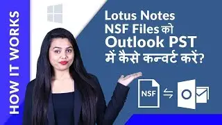 How to Convert Lotus Notes to Outlook PST Easily ! |  In Hindi