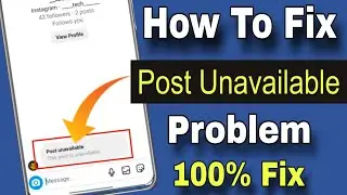 Post unavailable cannot find this user || Post unavailable || instagram post unavailable problem