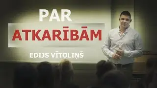 EDIJS VĪTOLIŅŠ - PAR ATKARĪBĀM (RU SUB)