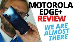 Motorola Edge+ review: Great looks & performance -