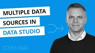 Adding Multiple Data Sources in Google Data Studio