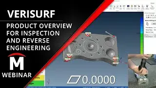 Verisurf Product Overview Webinar – CMM Programming, Reverse Engineering, and more!