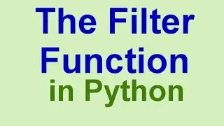 Python Tips & Tricks: The filter Function in Python