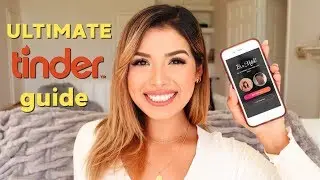 ULTIMATE TINDER GUIDE | Tinder Tips for Guys and Girls