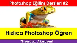 HIZLICA PHOTOSHOP ÖĞREN | PHOTOSHOP NASIL KULLANILIR | PHOTOSHOP DERSLERİ 2020