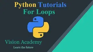 #12 Python Tutorial - For Loops in Python - Python for Beginners [2020] Full Course