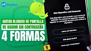 Quitar bloqueo de pantalla Xiaomi sin contraseña  [4 Formas]