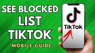 How To See Blocked List On TikTok App - (Simple Guide!)