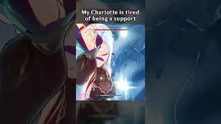 MY CHARLOTTE IS TIRED OF BEING A SUPPORT