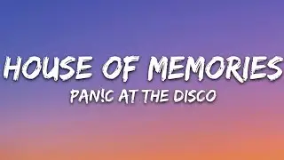 Panic! At The Disco - House of Memories (Lyrics)