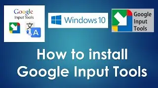 How to install and use Google Input Tools (Google IME) in Windows 10 (2020)