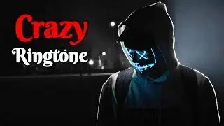 Top 5 Best Crazy Ringtones 2019 | Download Now