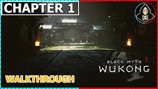 Black Myth Wukong Chapter 1 (Walkthrough)